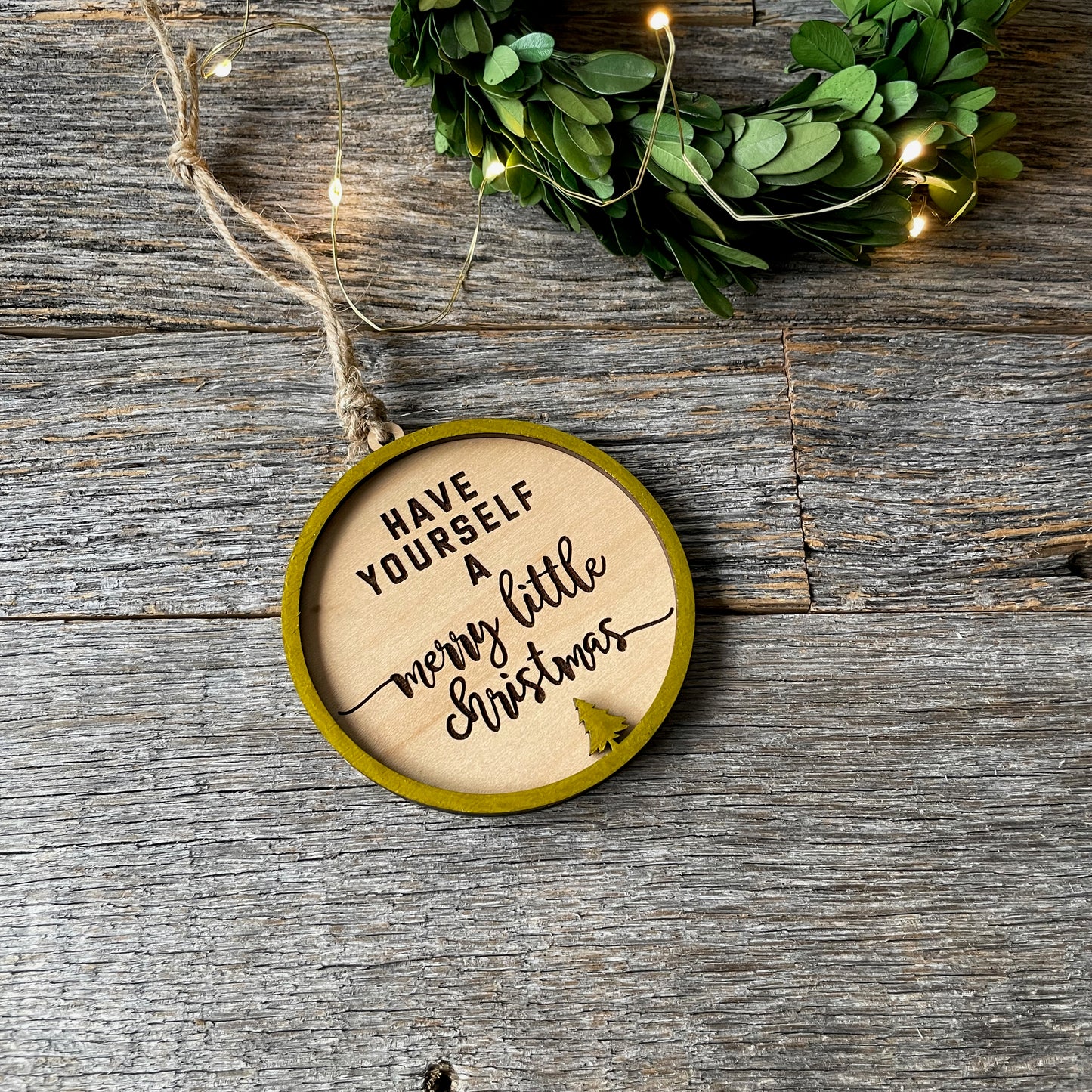 Have yourself a Merry Little Christmas wood ornament, laser cut and engraved