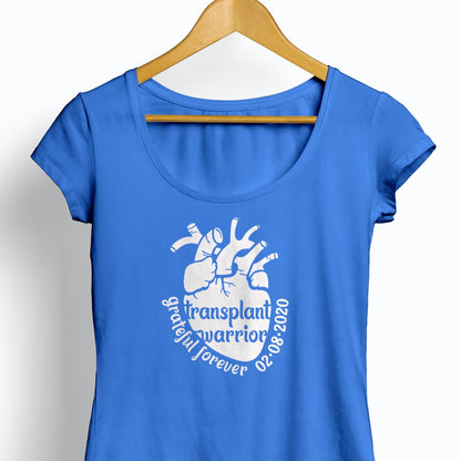 Transplant Warrior, grateful forever, personalize with date, Heart Transplant, Organ Donation, Organ Recipient heat transfer, iron-on, t shirt iron on