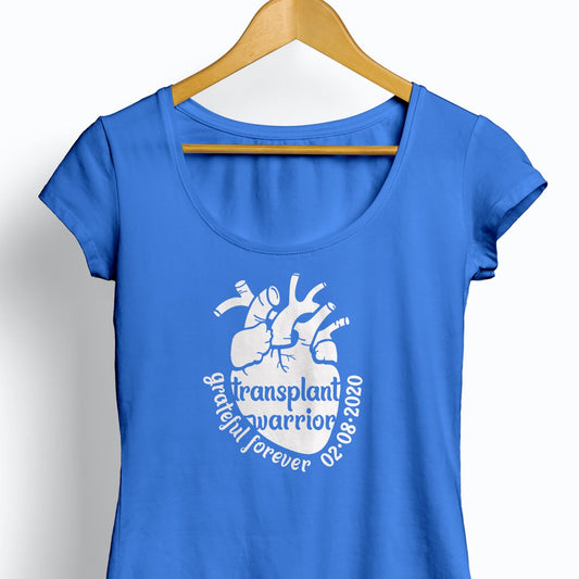 Transplant Warrior, grateful forever, personalize with date, Heart Transplant, Organ Donation, Organ Recipient heat transfer, iron-on, t shirt iron on